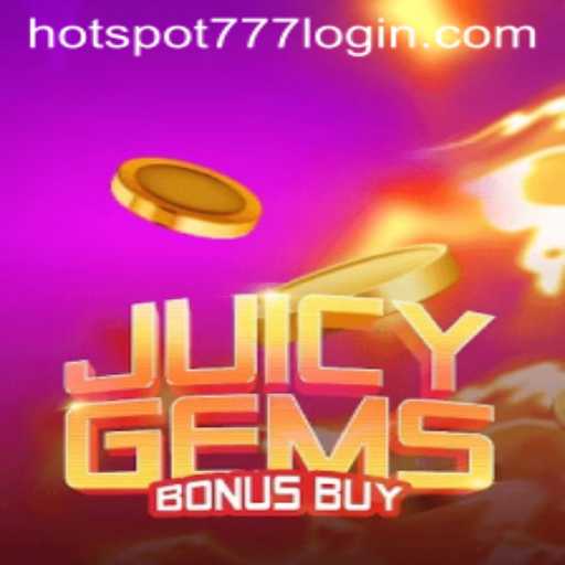 Exploring the Thrills of JuicyGemsBonusBuy and the Allure of Hotspot777